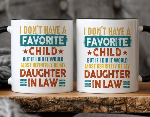 Miniatura 4 de Taza con texto en inglés "I Don't Have A Favorite Child, My Daughter-In-Law is My Favorite Child, divertida taza de café para suegra de nuera