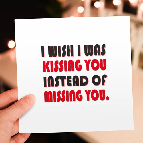 Miniatura 6 de Tarjeta de felicitación - Desearía que te estuviera besando en lugar de extrañarte. El amor es para siempre. - Miss You Quotes