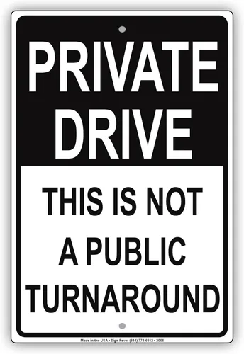 Private Drive This is Not A Public Turnaround Aviso de advertencia de advertencia de alerta de aluminio de metal de lata de 18 x 24 pulgadas
