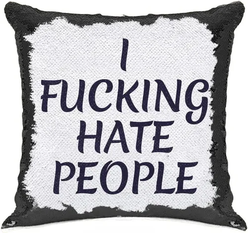 Almohada de lentejuelas personalizada con texto en inglés "I Fucking Hate People", tamaño estándar con funda de cojín, regalo inteligente para Negro