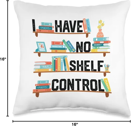 Miniatura 4 de I Have No Shelf Control Shirt Library - Almohada de lectura para amantes de libros, 16 x 16 pulgadas, multicolor