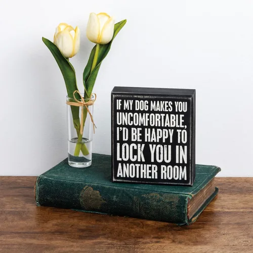 Miniatura 2 de Primitives by Kathy Letrero Decorativo de Madera Rústica - "Si mi perro te hace sentir incómodo" - Decoración para oficina/casa de campo, regalo
