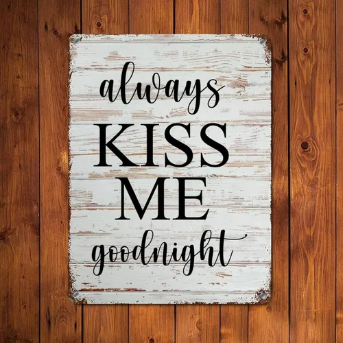 Miniatura 5 de Letrero de metal con letras familiares con texto en inglés "Saying Always Kiss Me Goodnight" de grano de madera, divertido, envejecido, elegante