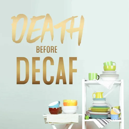 Miniatura 9 de Cita de pared con texto en inglés "Death Before Decaf" de Chromantics