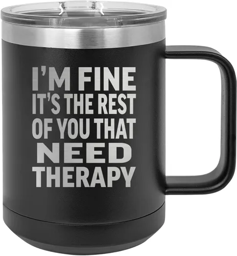 Rogue River Tactical Divertida taza de café negra de acero inoxidable resistente con tapa, con texto en inglés "I'M Fine It's The Rest Of You That