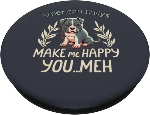 Miniatura 2 de American Bullys Make Me Happy You Meh Bull Dog Pet Lover PopSockets PopGrip estándar
