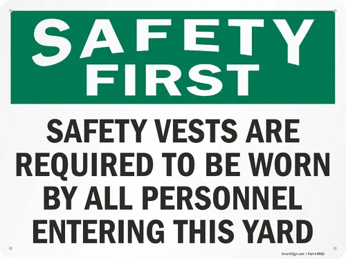 SmartSign Letrero de metal OSHA de 18 x 24 pulgadas con texto en inglés "Safety First - Safety Vests are Required by All Personnel Entering This Se