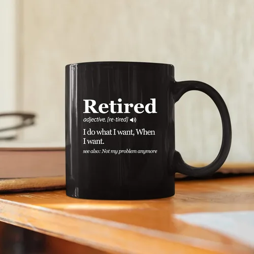 Miniatura 5 de Panvola Taza con texto en inglés "Retired Definition I Do What I Want When I Want Retirement Mug Not My Problem Anymore Going Away", regalo
