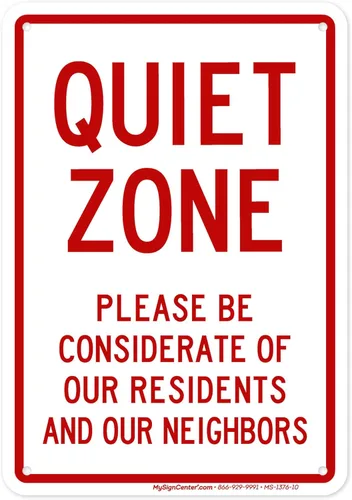 Señal Quiet Zone Please Be Considerate of Our Residents And Our Neighbors, 7 x 10 pulgadas, libre de óxido, aluminio 040, resistente a la