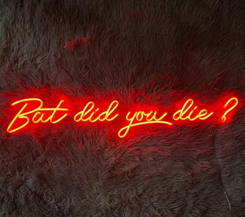 Miniatura 2 de Letrero de neón de pared con texto en inglés «But Did You Die», luz de neón colgante para arte de pared LED, tamaño de 17 x 12 pulgadas