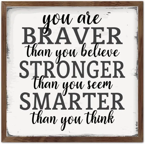 Farmhouse Rustic Wood Framed Signs 7x7 Inch,Youre Braver Than You Believe Wooden Sign with Frame Modern Wood Sign Wall Plaque Art for Kitchen