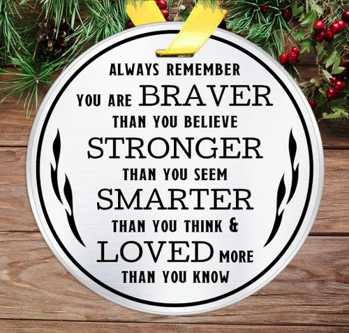 Miniatura 2 de Adorno de Navidad inspirador, Always Remember You are Braver Stronger Smarter, recuerdo plano de acero inoxidable de 3 pulgadas, adorno de Navidad