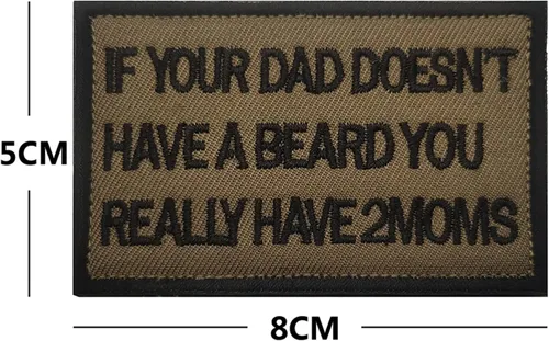 Miniatura 3 de Si tu papá no tiene barba, realmente tienes 2 mamás lindo bordado de tela apliques divertidos parches tácticos de combate brazaletes insignias
