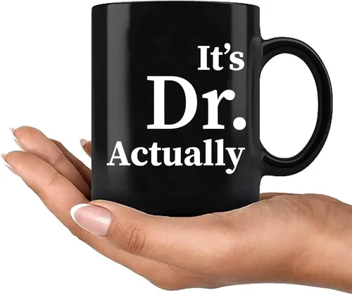 Miniatura 8 de Taza de cerámica con texto en inglés "It's Dr Actually Doctorate", regalo de graduación para estudiantes de doctorado, doctorado, nuevo médico, taza