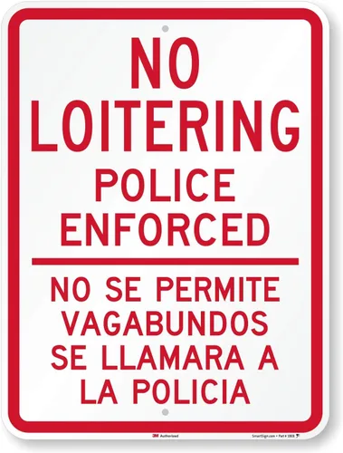 Letrero bilingüe "No Loitering - Police Enforced" de SmartSign | 18 x 24 pulgadas, aluminio reflectante de grado de ingeniero 3M