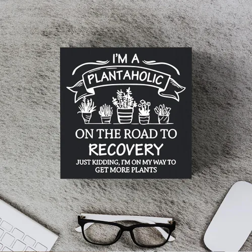 Miniatura 4 de Cartel de madera con texto en inglés "I'm a Plantaholic on the Road to Recovery", caja de madera con texto en inglés "I'm a Plantaholic on the Road
