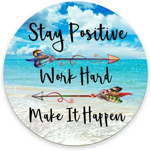 Alfombrilla redonda para mouse Beaches Sunny Day, Stay Positive Work Hard and Make It Happen, signo motivacional, cita inspiradora, redonda, citas