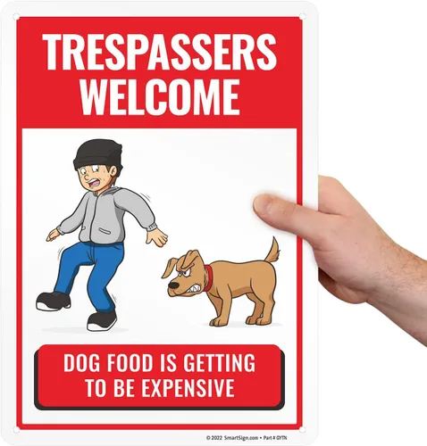 Miniatura 2 de SmartSign Letrero de metal con texto en inglés "Trespassers Welcome - Dog Food Is Getting Expensive" de 14 x 10 pulgadas, aluminio laminado Letrero