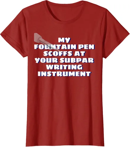 Miniatura 43 de My Fountain Pen Scoffs At Your Subpar - Camiseta de manga corta