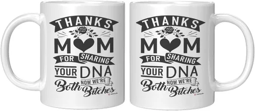 Miniatura 3 de Taza de café divertida con texto en inglés "Thank Mom For Sharing Your DNA Now We're Both B1tches" de 11 onzas, color blanco