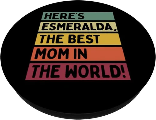 Miniatura 2 de Here's Esmeralda The Best Mom In The World Mother's Day PopSockets Adhesive PopGrip