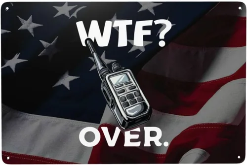 Divertido walkie talkie - Radio de mano con texto en inglés "What The Fuck Over" de 8 x 12 pulgadas, letrero de metal retro para decoración de pared
