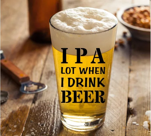 Miniatura 5 de IPA A Lot When I Drink Beer - Vasos de regalo divertidos para los amantes de las pintas, tazas de cristal, regalos divertidos de cumpleaños