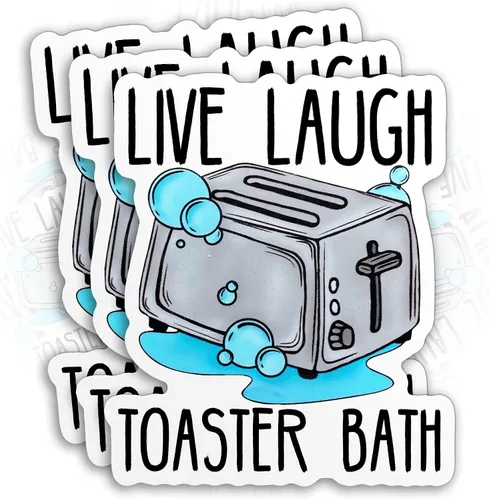 Calcomanías de baño con tostadora Live Laugh (3 unidades, 2 pulgadas), divertida cita de tostadora, broma troquelada, impermeable, para casco duro,