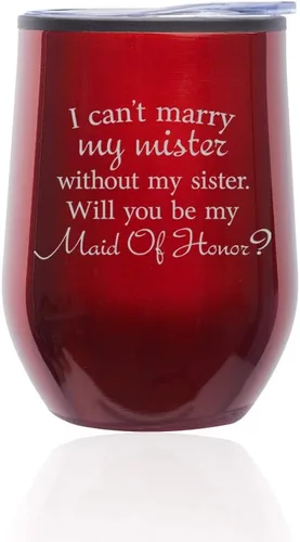 Miniatura 3 de Vaso de vino sin tallo para café, taza de viaje con tapa con la frase "I Can't Marry My Mister Without My Sister Will You Be My Maid Of Honor