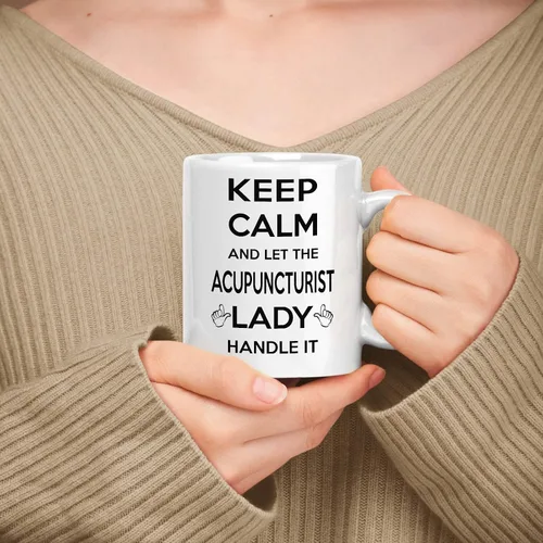 Taza de cerámica blanca de regalo para acupunturista de 11 onzas, 15 onzas, mantén la calma y deja que la acupunturista lo maneje