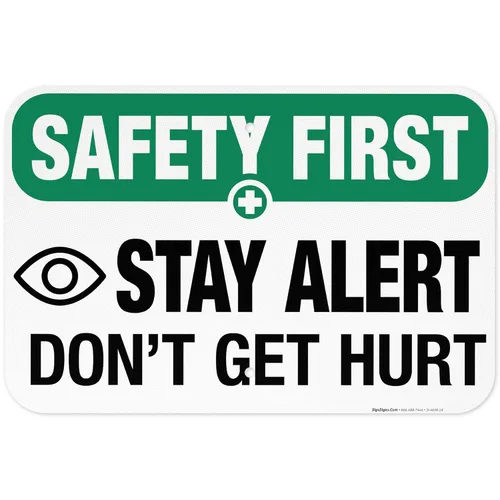 Miniatura 18 de Sigo Signs, Letrero de «Stay Alert Don't Get Hurt», letrero de seguridad de la OSHA, 18 x 24 pulgadas, HDPS de 55 mil de grosor