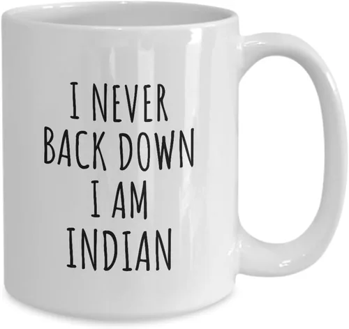 Miniatura 2 de I Never Back Down I'm Indian Mug Funny India Gift For Men Women Strong Nation Pride Quote Gag Joke Coffee Tea Cup Large 15 Oz