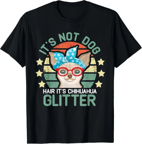Camiseta de Chihuahua It's Not Dog Hair It's Chihuahua con purpurina, Negro, S