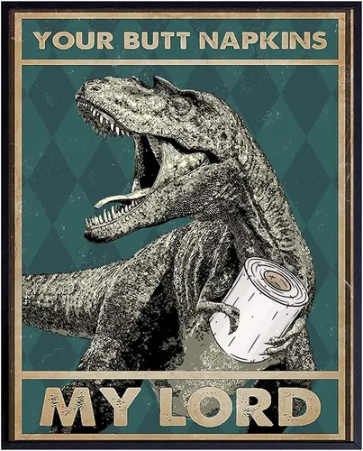 Your Butt Napkins My Lord - Divertida decoración de pared de baño, decoración de pared de dinosaurio de dinosaurio, obra de arte de baño para niños,