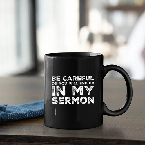 Miniatura 4 de Regalo de pastor, taza de pastor, sé cuidadoso o terminarás en mi sermón, taza de ministro, apreciación de predicador, ordenación sarcástica, taza