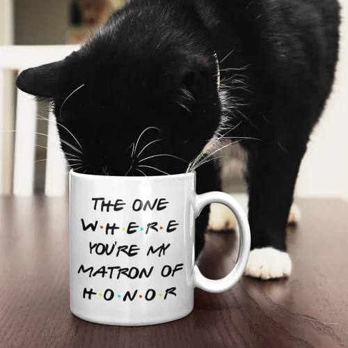 Miniatura 4 de Taza de té inspirada en el programa de televisión Matron of Honor para hermana o mejor amiga, The One Where You're My Matron of Honor Friends