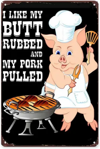 Decoración de pared de cocina con texto en inglés "I Like My Butt Rubbed And My Pork Pulled Bbq For Men Es Metal Sign Home Vintage" Retro Baño Patio