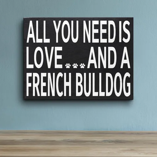 Miniatura 4 de JennyGems Regalos de bulldog francés, letrero de madera con texto en inglés «All You Need Is Love and a French Bulldog»