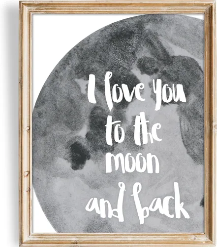 I Love You to the Moon and Back Arte Impreso - Sin Marco - 8x10 | Decoración de Pared Inspiradora y Romántica | Añade un Toque de Calidez y Afecto a