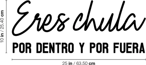 Miniatura 3 de Eres Chula Por Dentro y Por Fuera - 10 x 25 pulgadas - Calcomanía femenina española inspiradora inspiradora positiva para oficina, boutique, salón