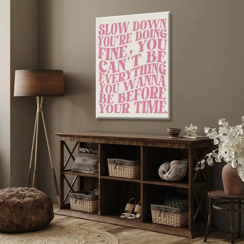 Miniatura 6 de Lienzo rosa para pared, arte de pared Slow Down Youre Doing, arte de pared fino, recordatorio diario, afirmaciones positivas, estimulante, frase