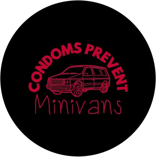 Miniatura 3 de Condoms Prevent Minivans Funny Sarcastic Men Women PopSockets Swappable PopGrip