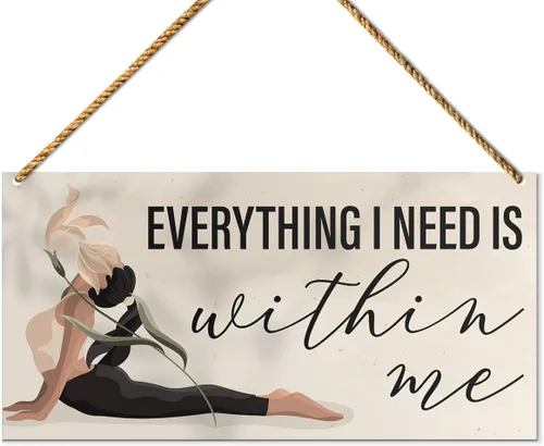 Letrero decorativo de meditación, Everything I Need Is within Me, Yoga inspirador motivacional Mindfulness Home Gym Decoración de pared Arte de