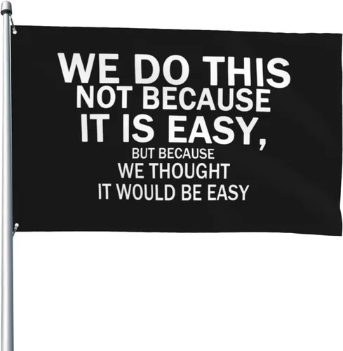 Miniatura 16 de NO LO HACEMOS PORQUE SEA FÁCIL Bandera al Aire Libre Motivacional Inspiradora Bandera de Banderolas de Un Solo Lado Negra 2x3 pies