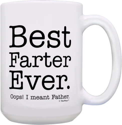 Miniatura 10 de Regalo de cumpleaños para papá, taza de café/té con la leyenda "Best Farter Ever Oops Mean Father", Blanco 11oz White