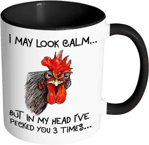 Taza de café de cerámica con texto en inglés "I May Look Calm But in My Head I've Pecked You 3 Times", divertida taza de regalo de gallo de pollo
