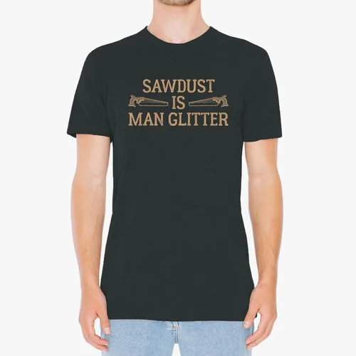 Miniatura 4 de Sawdust is Man Glitter - Camiseta divertida de carpintero para papá