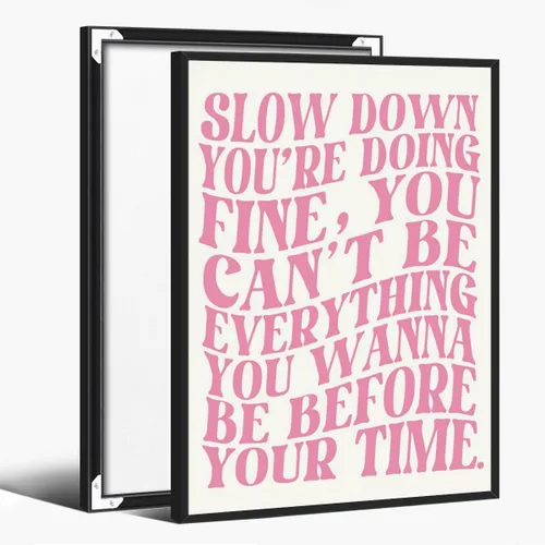 Miniatura 16 de Lienzo rosa para pared, arte de pared Slow Down Youre Doing, arte de pared fino, recordatorio diario, afirmaciones positivas, estimulante, frase