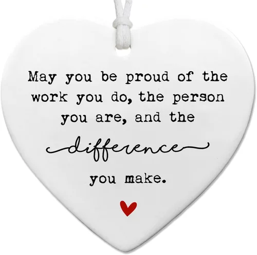 May You Be Proud of the Work You Do - Recuerdo de corazón de cerámica – Regalo de agradecimiento para empleados para colegas, adorno motivacional