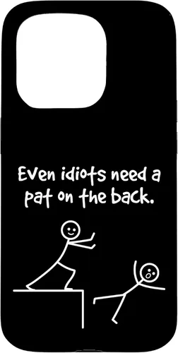 Miniatura 14 de Even Idiots Need A Pat On The Back Funny Stick Man Joke - Funda de regalo para iPhone 17